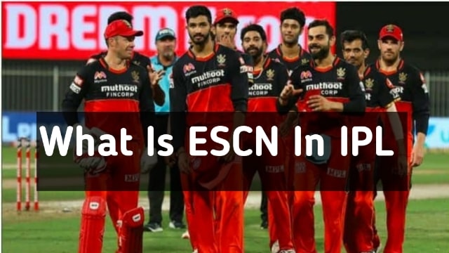 What Is ESCN Meaning In IPL